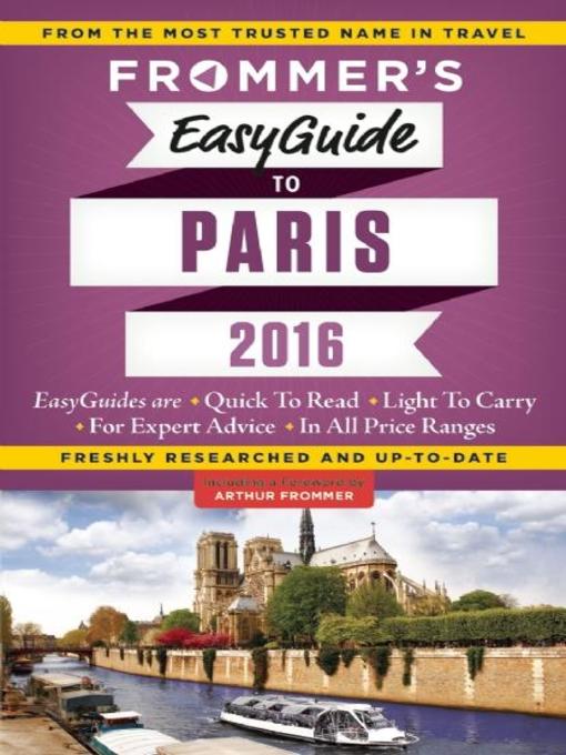 Title details for Frommer's EasyGuide to Paris 2016 by Margie Rynn - Wait list